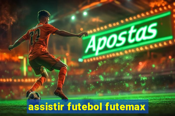 assistir futebol futemax